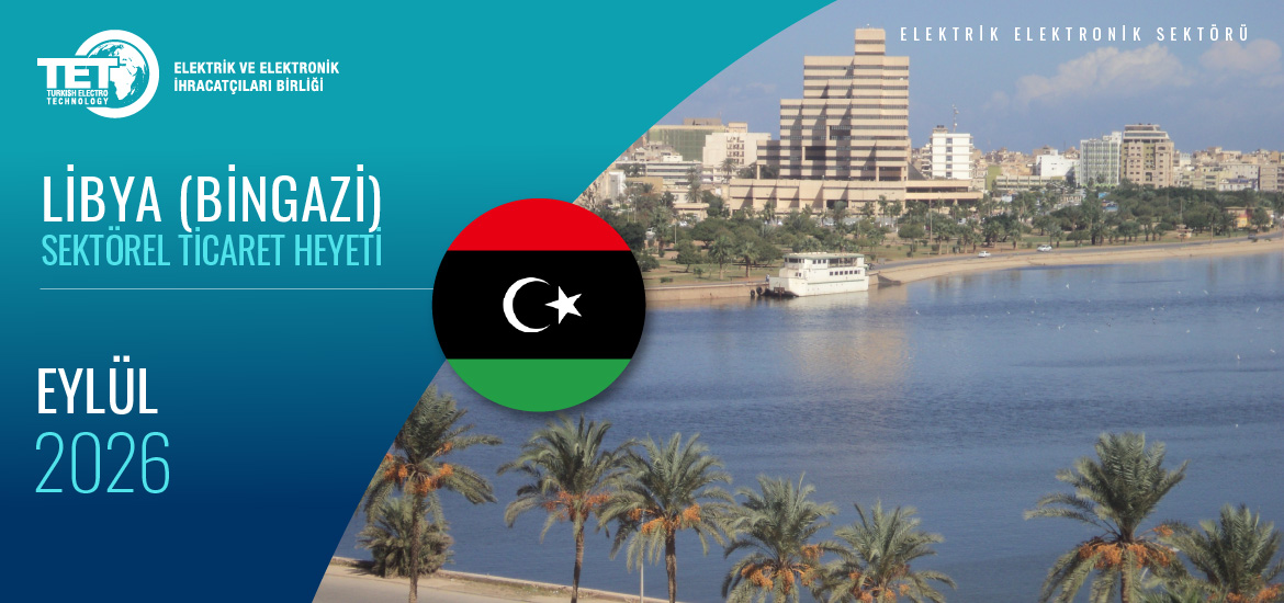 Libya (Bingazi) Sektörel Ticaret Heyeti 2026
