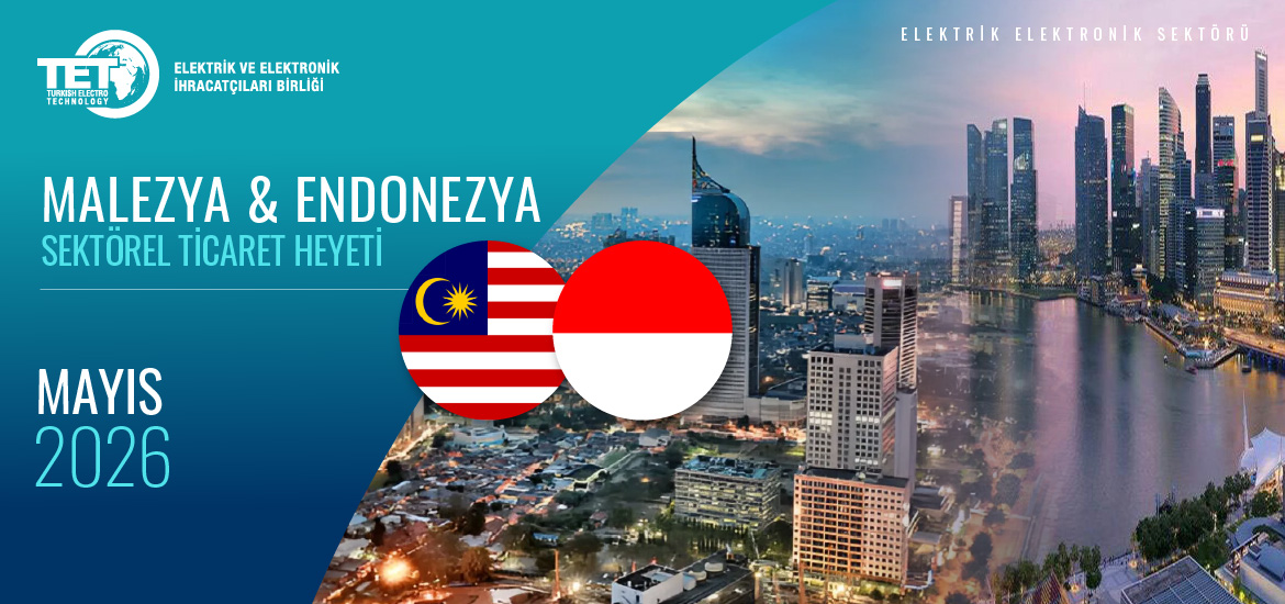 Malezya & Endonezya Sektörel Ticaret Heyeti 2026