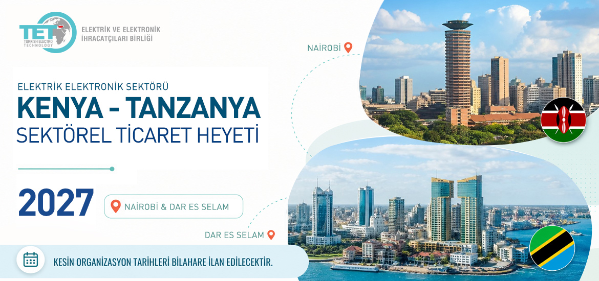 Kenya & Tanzanya (Nairobi & Dar Es Selam) Sektörel Ticaret Heyeti