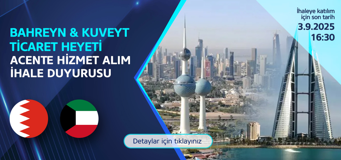 Bahreyn Kuveyt Ticaret Heyeti - Acente Hizmet Alım İhale Duyurusu